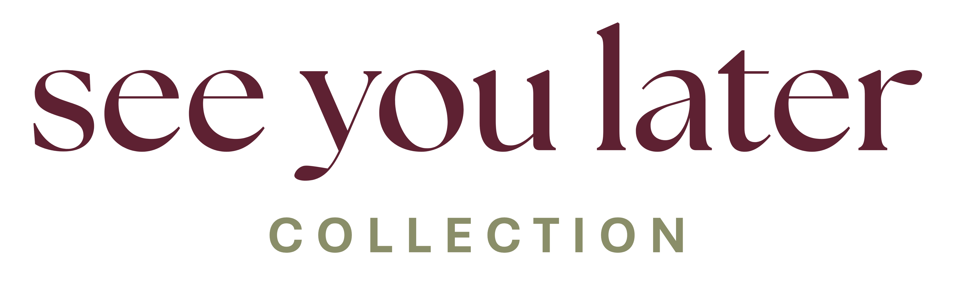 See You Later Collection